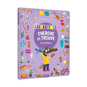 Livre "Cherche et trouve P'tit Loup - A la maison" 