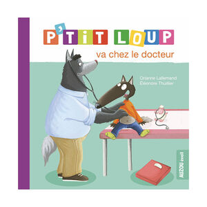 Livre "P'tit Loup va chez le docteur" 