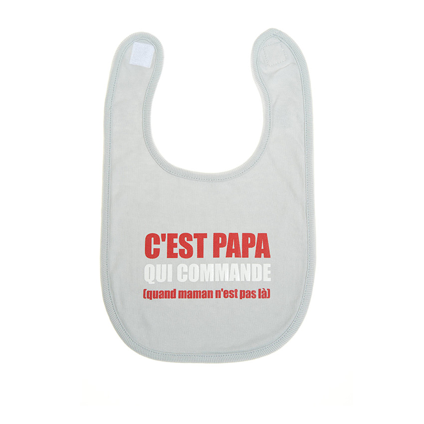 Bavoir "C'est papa qui commande, quand maman n'est pas là" 