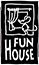 Fun House